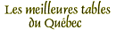 Les Meilleures Tables du Qu�bec
